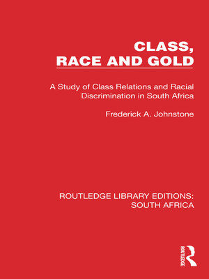 cover image of Class, Race and Gold